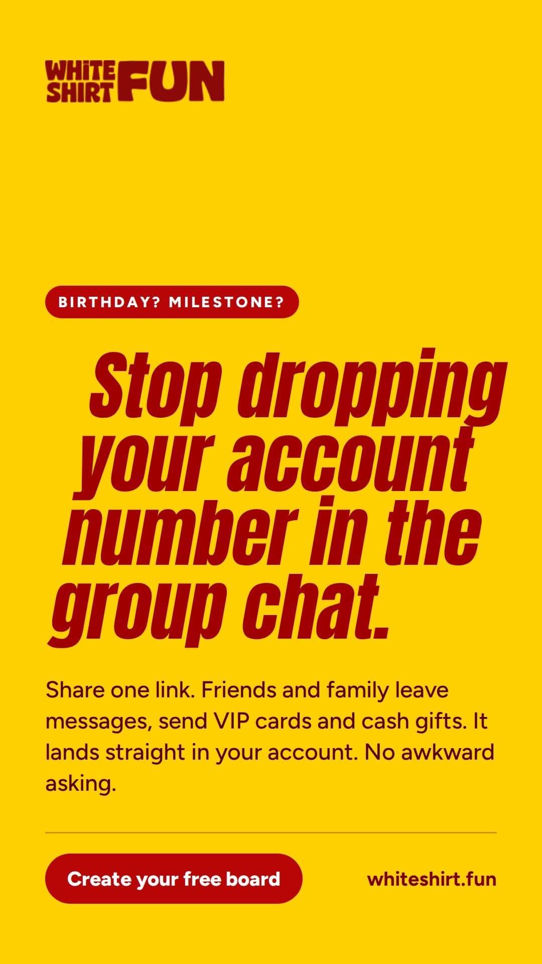 Stop dropping your account number in the group chat.